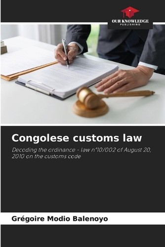 Congolese customs law - , by
