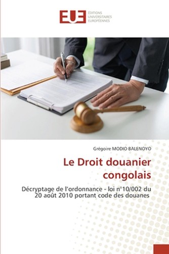 Droit douanier congolais - le, by